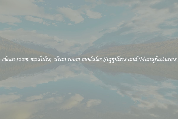 clean room modules, clean room modules Suppliers and Manufacturers