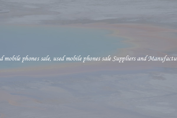used mobile phones sale, used mobile phones sale Suppliers and Manufacturers