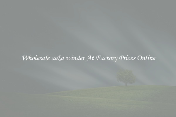 Wholesale a&a winder At Factory Prices Online