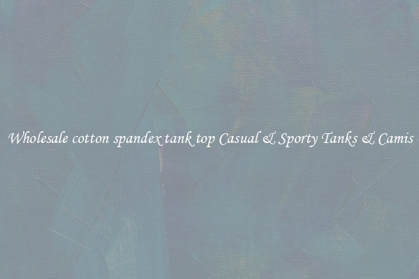 Wholesale cotton spandex tank top Casual & Sporty Tanks & Camis