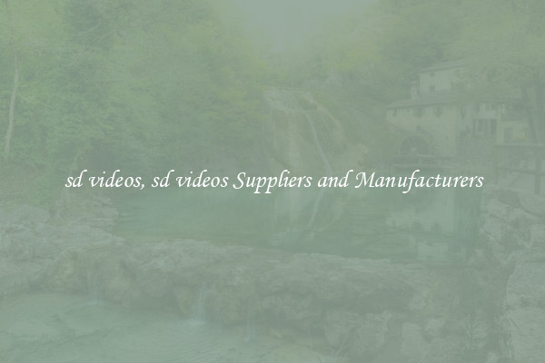 sd videos, sd videos Suppliers and Manufacturers