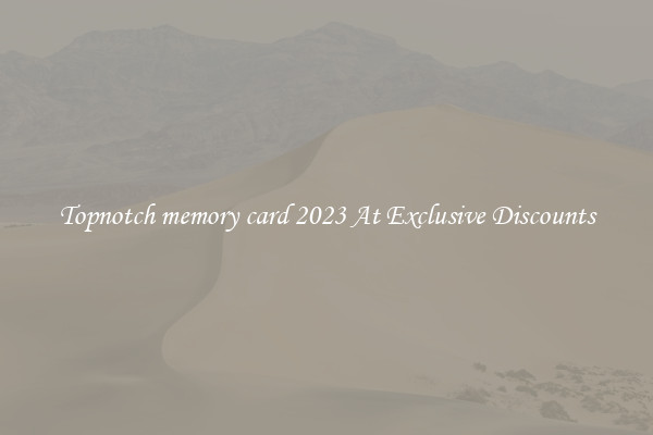 Topnotch memory card 2023 At Exclusive Discounts