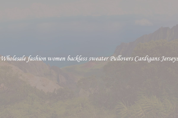 Wholesale fashion women backless sweater Pullovers Cardigans Jerseys